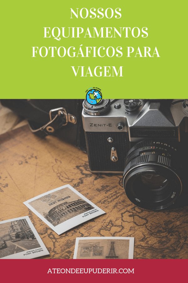 Equipamentos fotográficos para viagem é parte integrante do processo para fazer registros bem feitos. Nesse post listamos o que usamos e câmera para viagem.